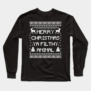 merry christmas ya filthy animal Long Sleeve T-Shirt